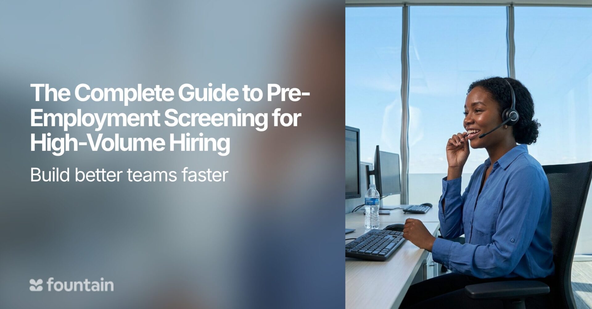The Complete Guide to Pre-Employment Screening for High-Volume Hiring