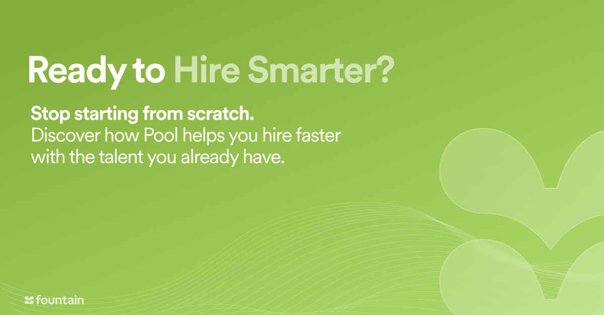 CTA banner with text “Ready to Hire Smarter? Stop starting from scratch. Discover how Pool helps you hire faster with the talent you already have.”