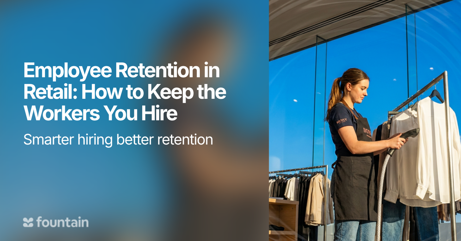 Employee Retention in Retail: How to Keep the Workers You Hire